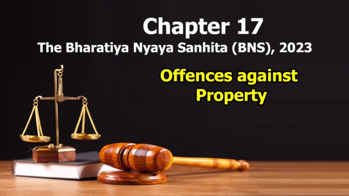 chapter-17-offences-against-property-the-bharatiya-nyaya-sanhita-2023