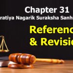 chapter-31-reference-revision-the-bharatiya-nagarik-suraksha-sanhita-2023