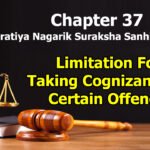 chapter-37-limitation-for-taking-cognizance-of-certain-offences-the-bharatiya-nagarik-suraksha-sanhita-2023