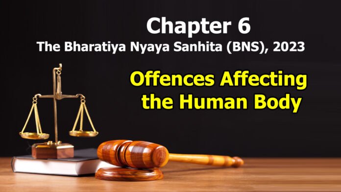 chapter-6-offences-affecting-the-human-body-the-bharatiya-nyaya-sanhita-2023