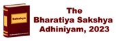 The Bharatiya Sakshya Adhiniyam - Understand the The Bharatiya Sakshya Adhiniyam 2023 (BSA), key changes, sections, and impact of India’s new Evidence Law explained simply